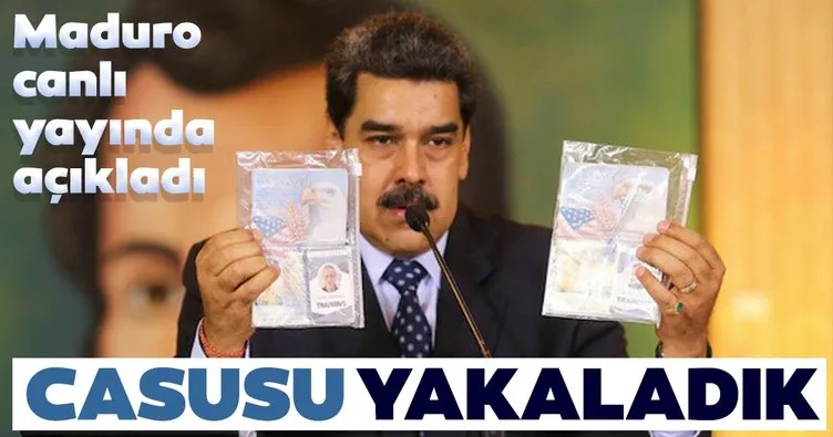 Maduro, Amerikalı bir casusu yakaladıklarını açıkladı