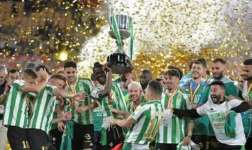 İspanya Kral Kupası Real Betis’in!