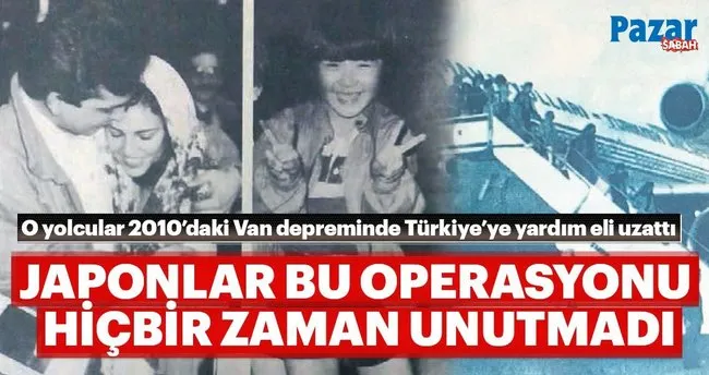 Japonlar Bu Operasyonu Hic Unutmadi Pazar Sabah Haberleri