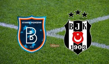 Başakşehir Beşiktaş maçı canlı izle! Süper Lig Başakşehir Beşiktaş maçı canlı yayın izle