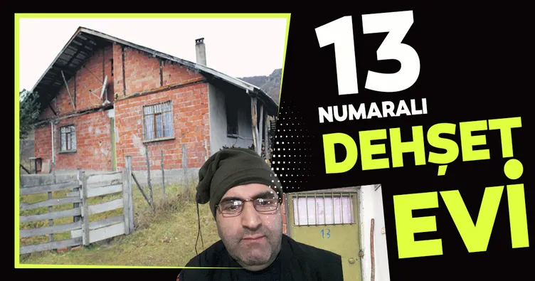 13 numaralı dehşet evi