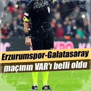 Erzurumspor-Galatasaray maçının VAR'ı Mete Kalkavan