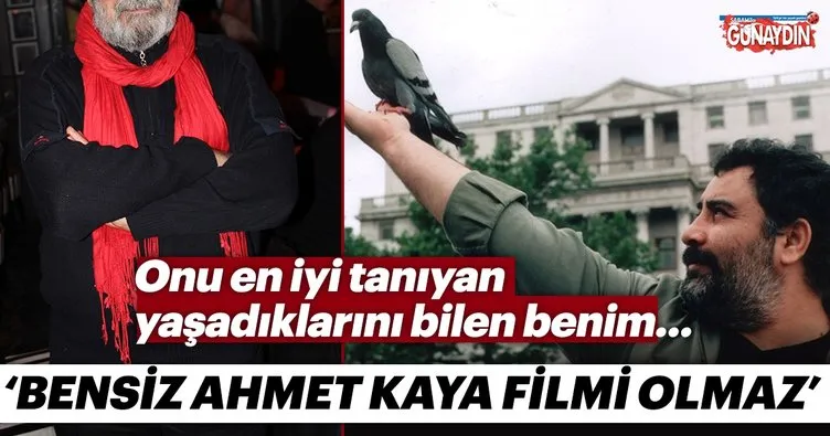 Mustafa Kaya: Bensiz Ahmet Kaya filmi olmaz
