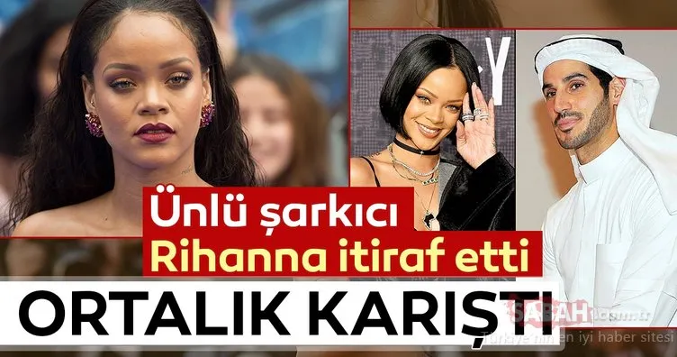 Ünlü şarkıcı Rihanna’nın itirafı şaşırttı