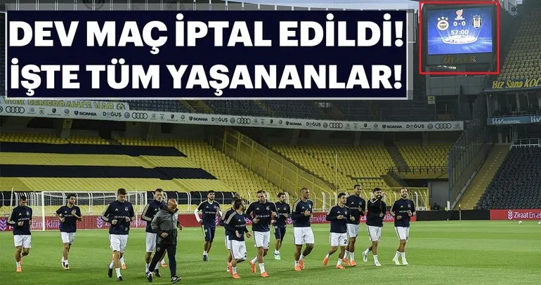 Ziraat Türkiye Kupası’nda Fenerbahçe - Beşiktaş maçı iptal edildi! İşte yaşananlar
