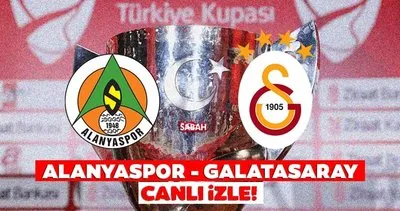Alanyaspor-Galatasaray maçı CANLI İZLE! Ziraat Türkiye Kupası Alanyaspor Galatasaray maçı A Spor canlı yayın izle bağlantısı BURADA