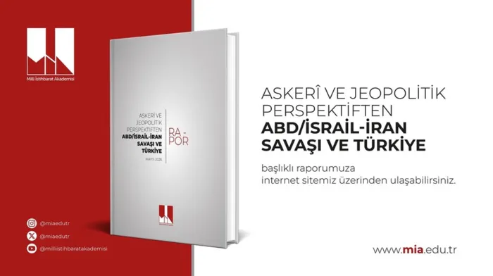 milli-istihbarat-akademisi-abd-iran-savasi-ve-turkiye-baslikli-raporunu-yayimladi-turkiye-savas-surecinde-onem-1779276224108.png Milli İstihbarat Akademisi “ABD-İran Savaşı ve Türkiye