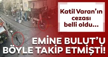 Son dakika haberi: Emine Bulut'un katili Fedai Varan bugün hakim karşısına çıkıyor! Dava dosyasına giren o görüntüler...
