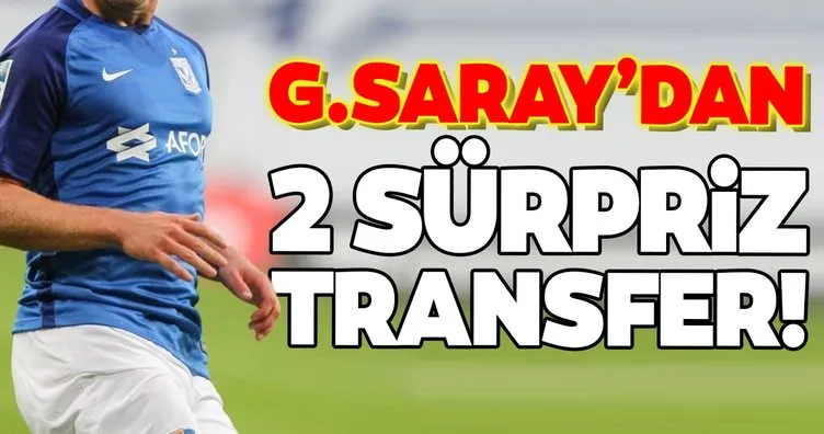 Galatasaray’dan 2 sürpriz transfer!