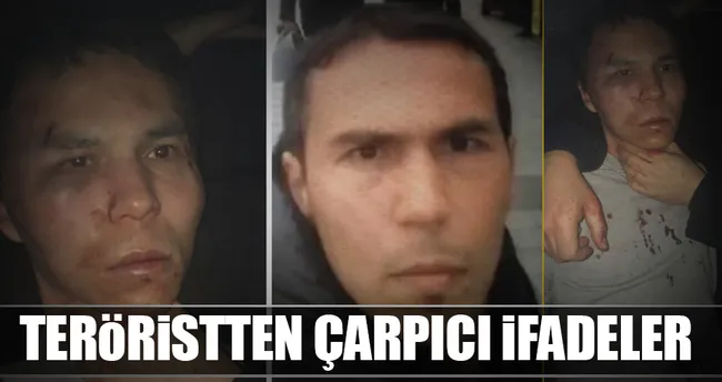 Reina teröristinden çarpıcı ifadeler