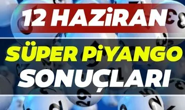 Süper Piyango sonuçları belli oldu! Milli Piyango 12 Haziran Süper Piyango çekiliş sonuçları MPİ hızlı bilet sorgulama BURADA!