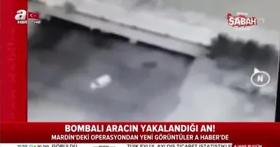 Mardin’de teröristlerin bomba yüklü aracının yakalanma anı görüntüleri ortaya çıktı