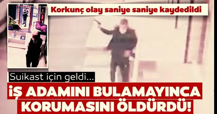 Son dakika haberi | İstanbul’da korkunç cinayet! İş adamını bulamayınca korumasını öldürdü