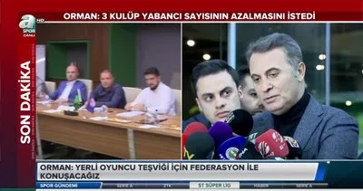 Kulüpler Birliği ve Beşiktaş Başkanı Fikret Orman’dan önemli açıklamalar