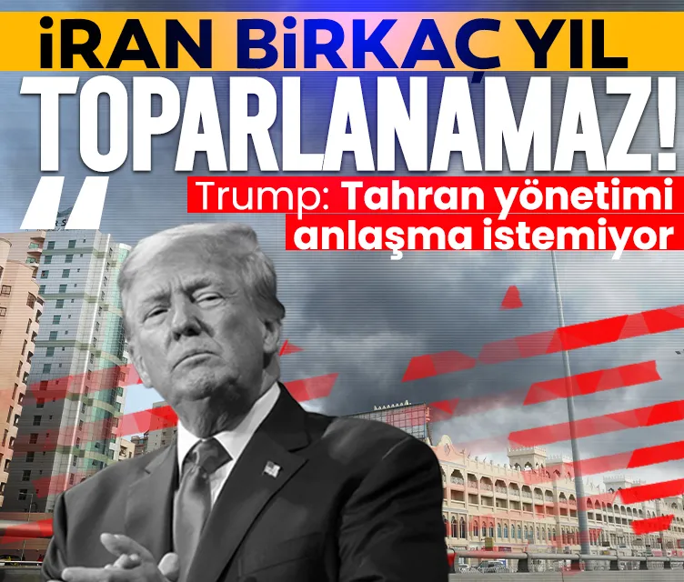 ABD Başkanı Trump: İran’ın toparlanması birkaç yıl alır