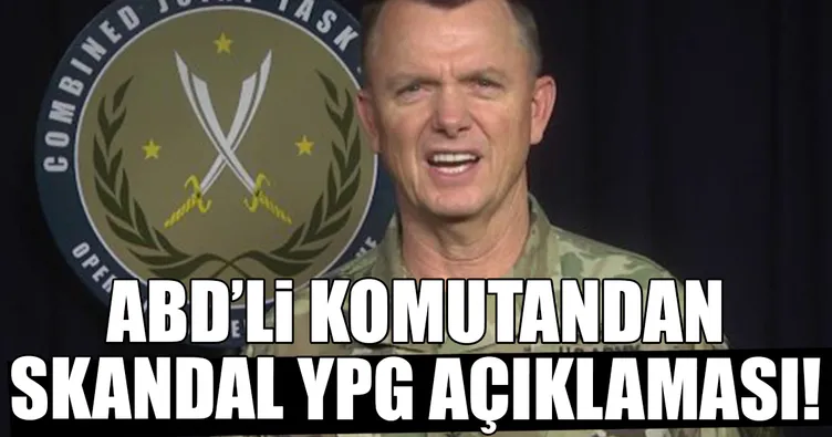 ABD’li komutandan skandal YPG açıklaması!