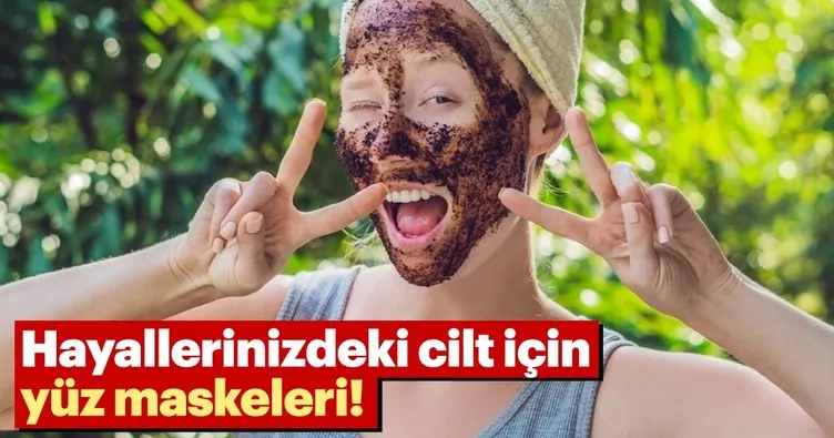 Hayallerinizdeki cilt için yüz maskesi tarifleri!