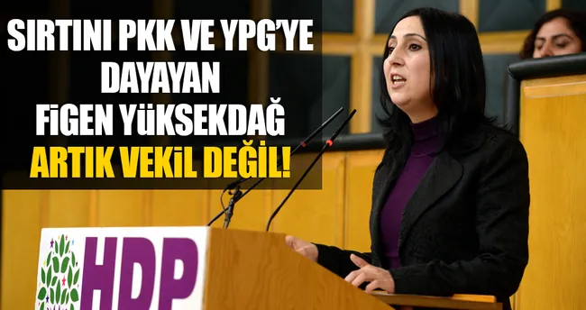 Figen Yüksekdağ’ın vekilliği düşürüldü