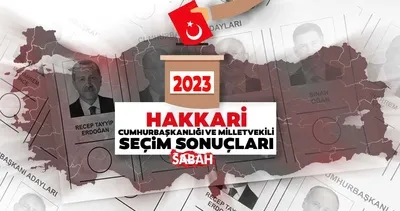 Hakkari seçim sonuçları ve adayların anlık oy oranları 2023! 14 Mayıs Hakkari seçimi kim kazandı, hangi isim önde?