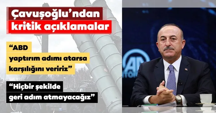 Dışişleri Bakanı Mevlüt Çavuoğlu’ndan S-400 açıklaması!
