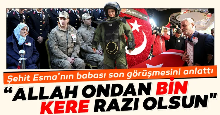 Şehit Esma Çevik’in acılı babası konuştu