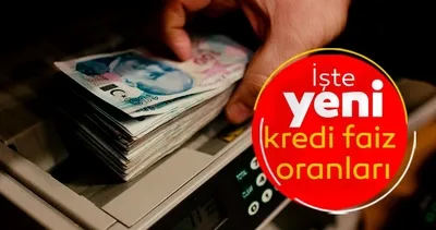 Kredi faizleri yenilendi! İşte Ziraat Bankası, Vakıfbank, İş bankası başta olmak üzere konut, tüketici ve taşıt kredisi faiz oranları güncel liste