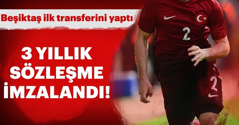 Beşiktaş ilk transferini yaptı - Son Dakika Spor Haberleri