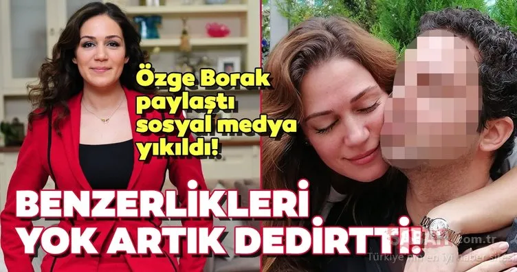 Ünlü oyuncu Özge Borak paylaştı sosyal medya yıkıldı! Özge Borak’ın abisi ile benzerliği yok artık dedirtti!