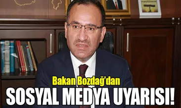 Bakan Bozdağ’dan sosyal medya uyarısı!