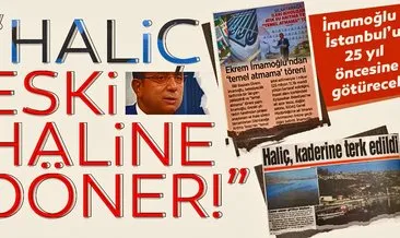 Haliç eski günlerine döner