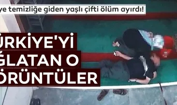 Camiye temizliğe giden yaşlı çifti ölüm ayırdı! Türkiye’yi ağlatan o görüntüler