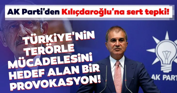 Son dakika: AK Parti Sözcüsü Ömer Çelik’ten Kılıçdaroğlu’nun sözlerine sert tepki: Provokasyon...