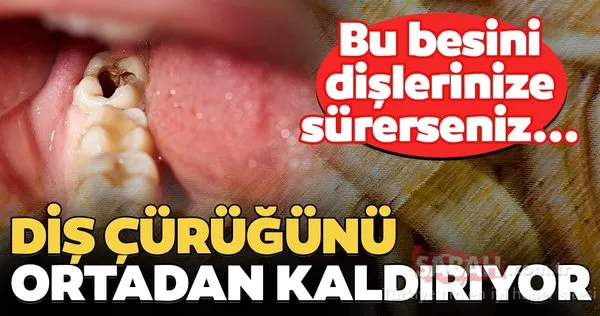 Bu besin mucize gibi! Çürük diş problemini ortadan kaldırıyor!