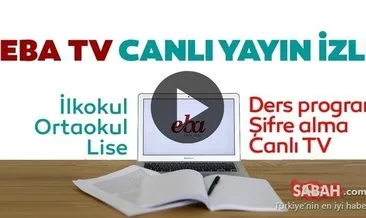 TRT EBA TV CANLI İZLE 14 Nisan 2020 | EBA TV izle ve frekans ayarları ile ilkokul, ortaokul, lise dersleri canlı yayın izle ekranı