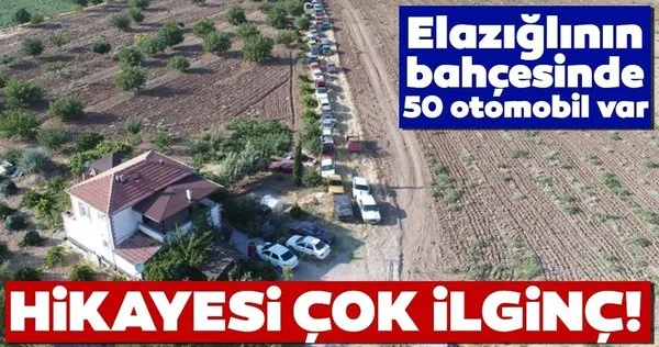 Elazığlının bahçesindeki 50 otomobil herkesi şaşırtıyor!