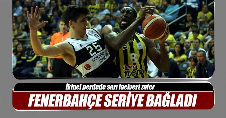 Fenerbahçe seride durumu 2-0 yaptı