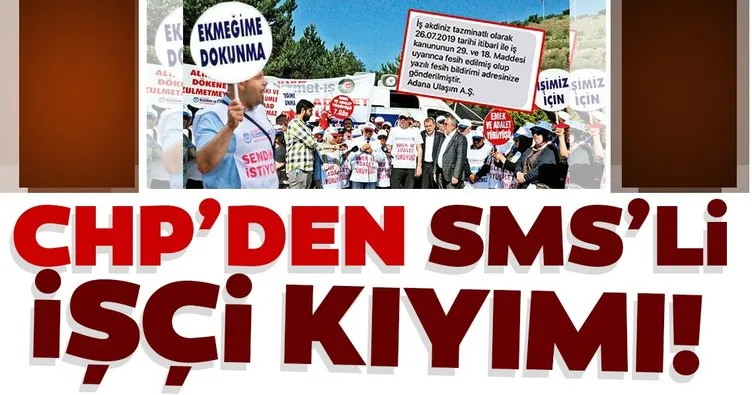 CHP'den SMS'li işçi kıyımı