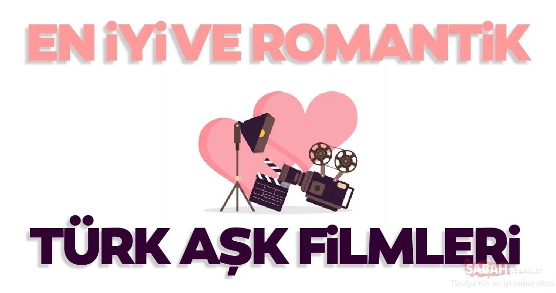 en iyi turk ask filmleri listesi tum
