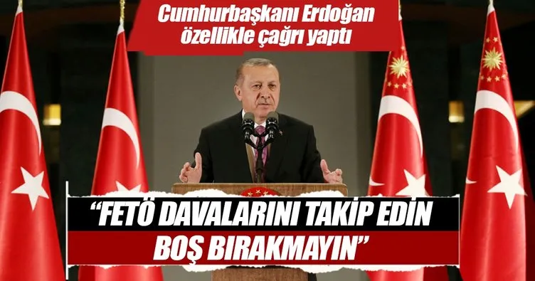 Cumhurbaşkanı Erdoğan’dan STK’lara: FETÖ davalarını takip edin