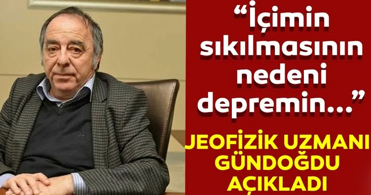 Jeofizik uzmanı Gündoğdu: İçimin sıkılmasının nedeni depremin Silivri açıklarında olması