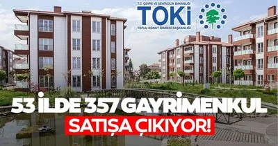 TOKİ GAYRİMENKUL SATIŞI BUGÜN BAŞLADI! TOKİ’den 53 ilde 157 konut ve 200 iş yeri satışı
