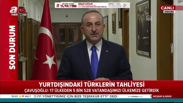 Bakan Çavuşoğlu duyurdu! 17 ülkeden 5 bin 528 vatandaşımız Türkiye'ye getirildi | Video
