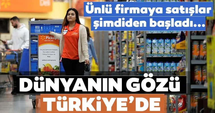 Dünyanın gözü Türkiye’de! WalMart’a satışlar şimdiden başladı...