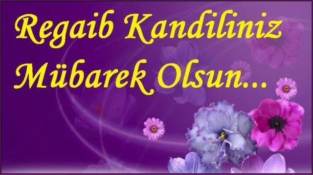 En Güzel Resimli Kandil Mesajları ve Sözleri! Yeni, değişik, anlamlı, etkileyici, dualı ve ayetli Regaip Kandili Mesajları Hayırlı Kandiller Mesajı!