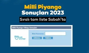 Milli Piyango Bilet Sorgulama 2023: Milli Piyango Yılbaşı Çekilişi sonuçları kazandıran numaralar tam sıralı liste açıklandı!