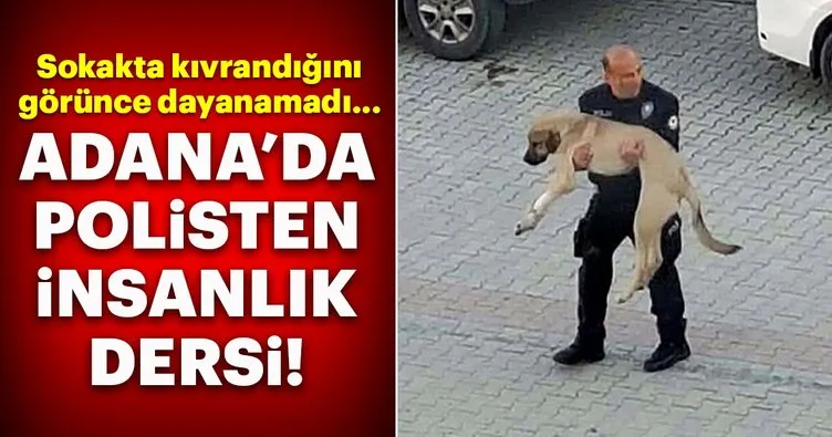 Adana’da polis memurundan insanlık dersi!