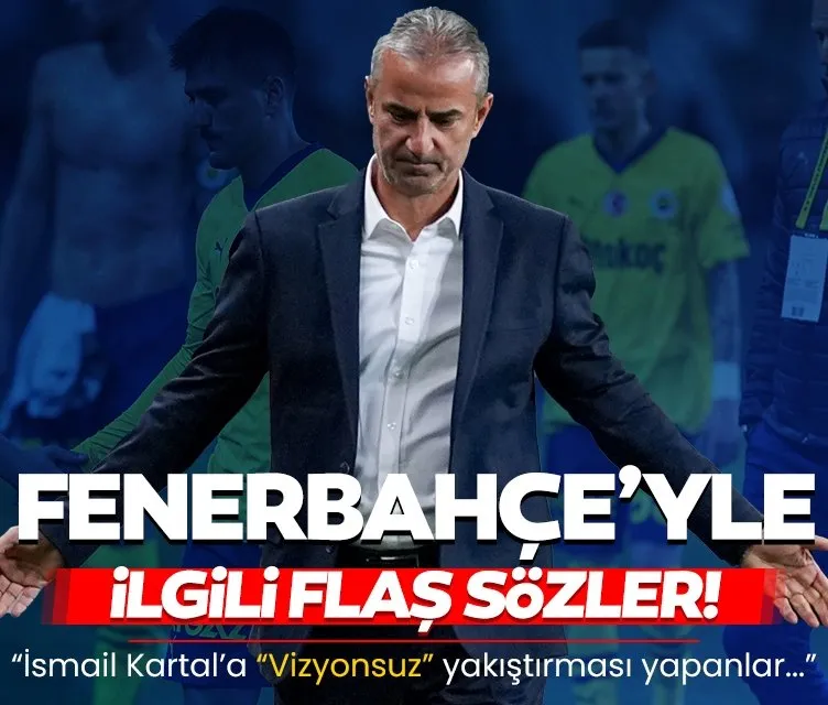 Usta yazarlardan Fenerbahçe için flaş sözler!