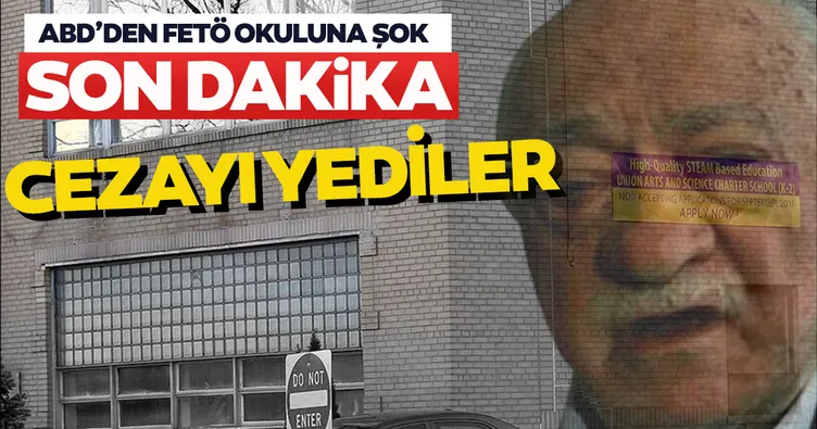 Son dakika: FETÖ okuluna ABD’de büyük şok