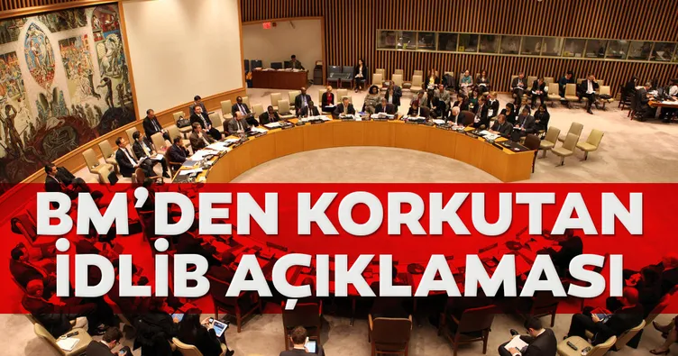 Son dakika: BM’den İdlib açıklaması