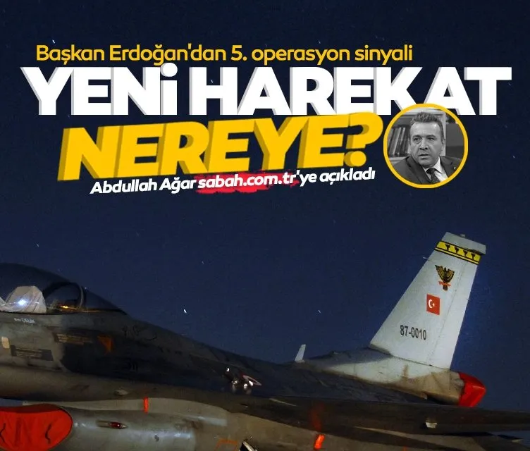 Başkan Erdoğan’dan 5. operasyon sinyali: Suriye’ye yeni harekat hangi bölgelere olacak?